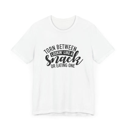 Funny Snack Lover Unisex Jersey Short Sleeve Tee - Torn Between Lookin' Like a Snack or Eating One