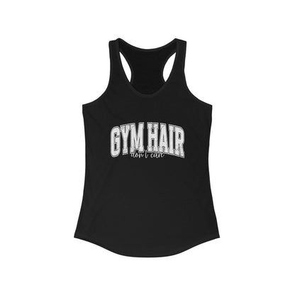 Gym Hair Don't Care Women's Racerback Tank Top