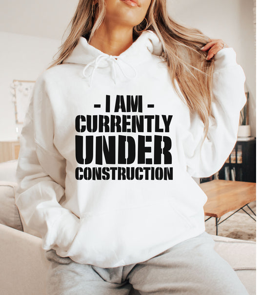 Under Construction- Hoodie