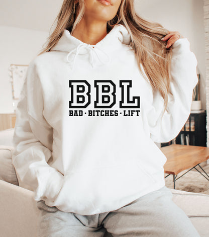 Bad Bitches Lift Hoodie